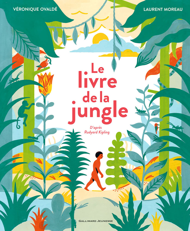 Books-cover-The-Jungle-Book-Adaptation-of-Rudyard-Kiplings-novel-by-Veronique-Ovaldé-Gallimard-Jeunesse
